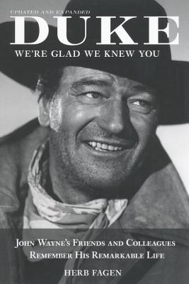 Duke, We're Glad We Knew You By Herb Fagen Cover Image