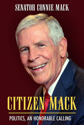 Citizen Mack: Politics, an Honorable Calling Cover Image