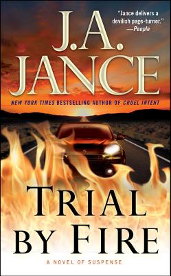 Trial by Fire: A Novel of Suspense (Ali Reynolds Series #5) By J.A. Jance Cover Image