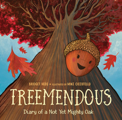 Treemendous: Diary of a Not Yet Mighty Oak Cover Image