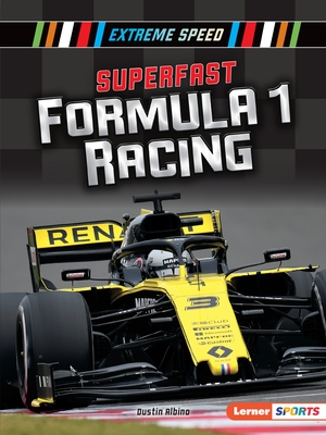Superfast Formula 1 Racing By Dustin Albino Cover Image