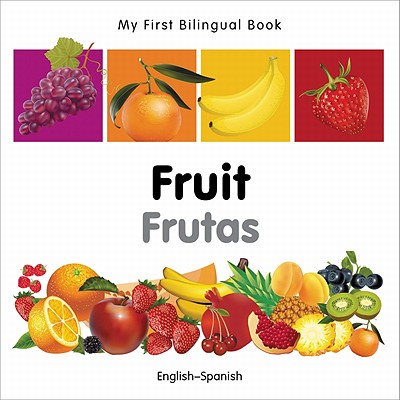 My First Bilingual Book–Fruit (English–Spanish) Cover Image