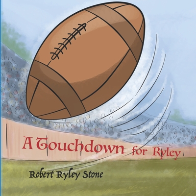 A Touchdown for Ryley Cover Image