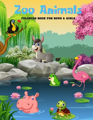 Zoo Animals - Coloring Book For Boys & Girls: Sea Animals, Farm Animals, Jungle  Animals, Woodland Animals and Circus Animals (Paperback)