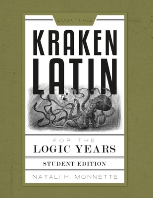 Kraken Latin 3: Student Edition By Natali H. Monnette Cover Image