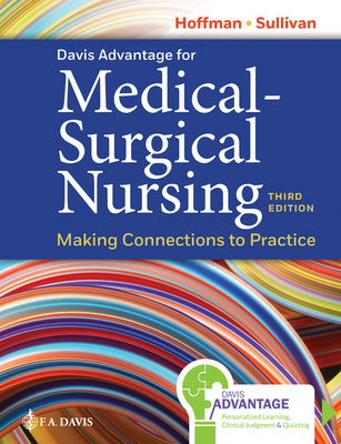 Davis Advantage for Medical-Surgical Nursing: Making Connections to Practice Cover Image