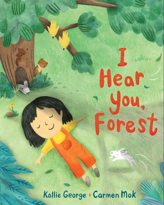 I Hear You, Forest (Sounds of Nature) By Kallie George, Carmen Mok (Illustrator) Cover Image