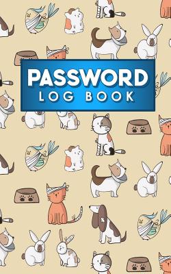 Password Log Book: Internet Password And Log Book, Password Log, Password  Book Alphabetical, User Id And Password Book, Cute Veterinary A (Paperback)