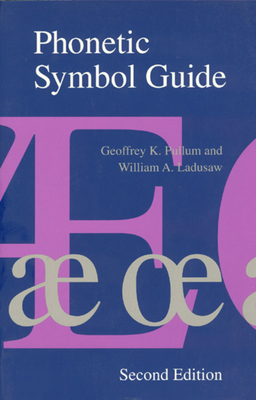 Phonetic Symbol Guide By Geoffrey K. Pullum, William A. Ladusaw Cover Image