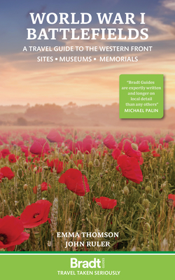 World War I Battlefields: A Travel Guide to the Western Front: Sites, Museums, Memorials Cover Image