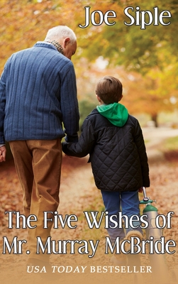 The Five Wishes of Mr. Murray McBride Cover Image