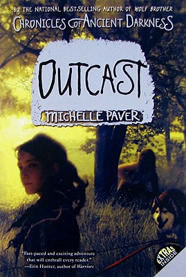 Chronicles of Ancient Darkness #4: Outcast By Michelle Paver, Geoff Taylor (Illustrator) Cover Image
