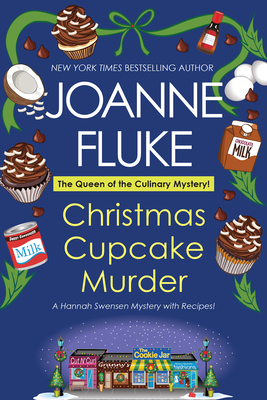 Christmas Cupcake Murder: A Festive & Delicious Christmas Cozy Mystery (A Hannah Swensen Mystery #26) By Joanne Fluke Cover Image