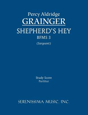 Shepherd's Hey, BFMS 3: Study score (British Folk Music Settings #3)