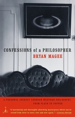 Confessions of a Philosopher: A Personal Journey Through Western Philosophy from Plato to Popper By Bryan Magee Cover Image