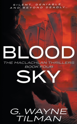 Blood Sky: A MacLachlan Thriller (The MacLachlan Thrillers #2)