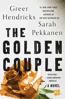 The Golden Couple: A Novel By Greer Hendricks, Sarah Pekkanen Cover Image