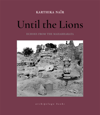 Until the Lions: Echoes from the Mahabharata Cover Image