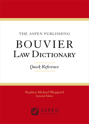 Aspen Publishing Bouvier Law Dictionary: Quick Reference Cover Image