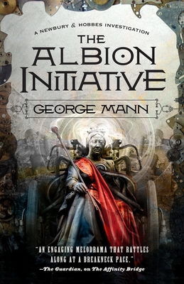The Albion Initiative: A Newbury & Hobbes Investigation By George Mann Cover Image