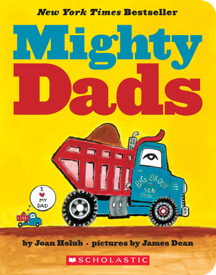 Cover for Mighty Dads: A Board Book: A Board Book