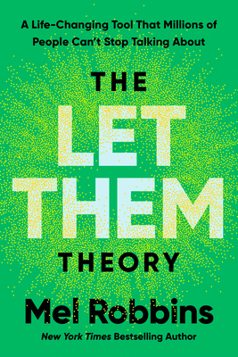 Cover Image for The Let Them Theory: A Life-Changing Tool That Millions of People Can't Stop Talking About