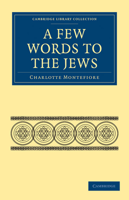 A Few Words to the Jews (Cambridge Library Collection - British and Irish History)