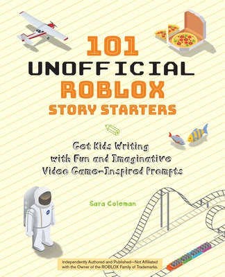 101 Unofficial Roblox Story Starters Get Kids Writing With Fun And Imaginative Video Game Inspired Prompts Indiebound Org - funny videos in the crow in roblox