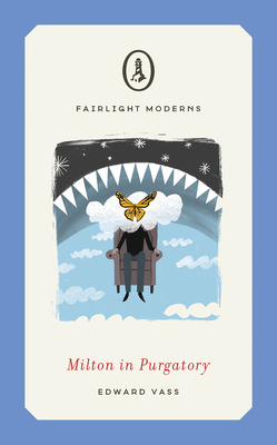 Milton in Purgatory (Fairlight Moderns) Cover Image