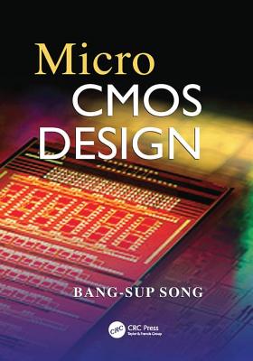 MicroCMOS Design (Circuits and Electrical Engineering) Cover Image