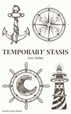 Temporary Stasis By Lucy Holme Cover Image