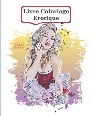 Livre Coloriage Erotique Vol Dessins Abstraits De Nus Pour