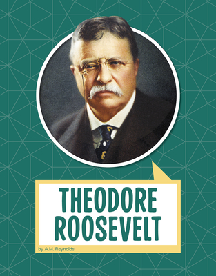 Theodore Roosevelt (Biographies) Cover Image
