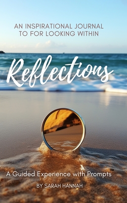 Reflections: An Inspirational Journal For Looking Within Cover Image