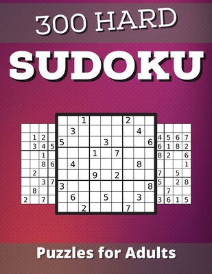 hard sudoku puzzles for adults hard level sudoku for adults with challenging 300 puzzles sudoku puzzles with solutions large print paperback books inc the west s oldest independent bookseller