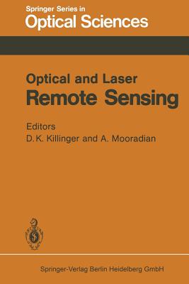 Optical and Laser Remote Sensing By D. K. Killinger (Editor), A. Mooradian (Editor) Cover Image