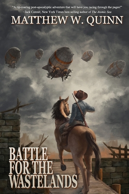 Battle for the Wastelands By Matthew Cowdery (Illustrator), Matthew W. Quinn Cover Image