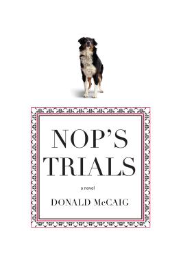 Nop's Trials By Donald McCaig Cover Image
