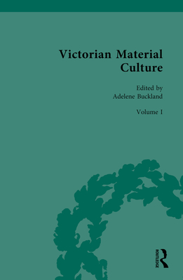 Victorian Material Culture By Adelene Buckland (Editor) Cover Image