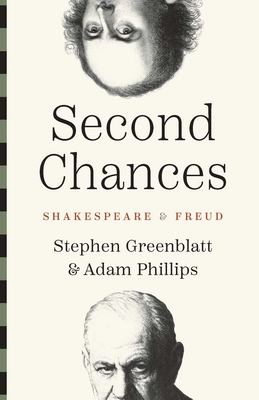 Second Chances: Shakespeare and Freud Cover Image