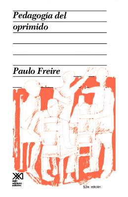Pedagogia del Oprimido By Paulo Freire Cover Image