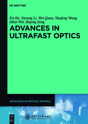 Advances in Ultrafast Optics By He Shanghai Jiao Tong University Press Cover Image