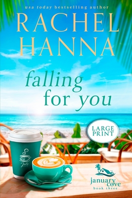 Falling For You By Rachel Hanna Cover Image