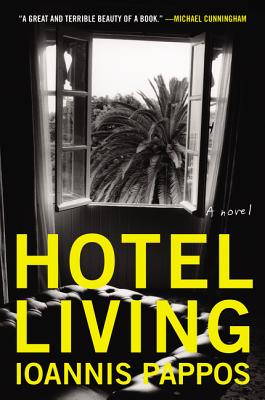 Hotel Living: A Novel By Ioannis Pappos Cover Image