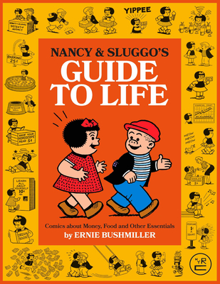Nancy and Sluggo's Guide to Life: Comics about Money, Food, and Other Essentials Cover Image