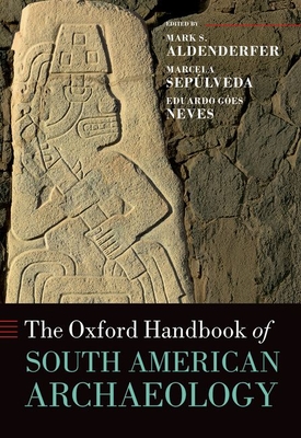 The Oxford Handbook of South American Archaeology (Oxford