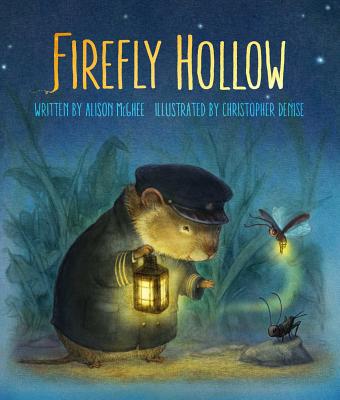 Firefly Hollow By Alison McGhee, Christopher Denise (Illustrator) Cover Image