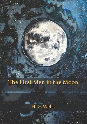 The First Men in the Moon