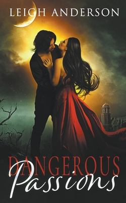 Dangerous Passions Cover Image