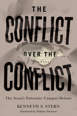 The Conflict Over the Conflict: The Israel/Palestine Campus Debate Cover Image